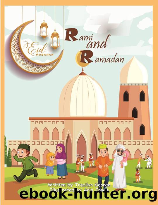 Rami and Ramadan by Tracilyn George