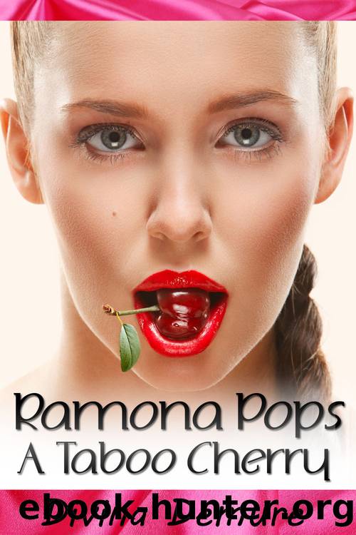 Ramona Pops A Taboo Cherry: Taboo Tales with the Young Man by Demure Divina