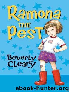 Ramona Quimby 02 - Ramona the Pest by Beverly Cleary