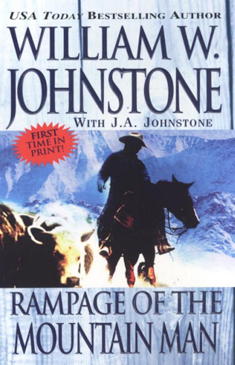 Rampage of the Mountain Man by William W. Johnstone with J. A. Johnstone