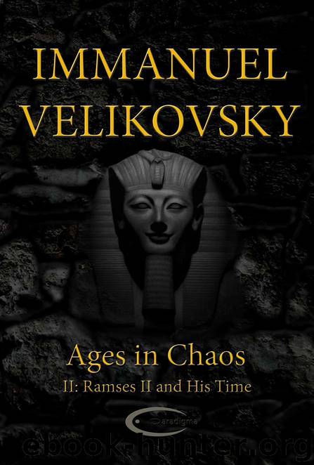 Ramses II and His Time (Ages in Chaos) by Immanuel Velikovsky