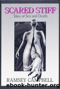 Ramsey Campbell by Scared Stiff-Tales of Sex;Death