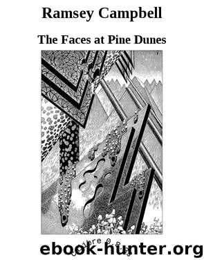 Ramsey Campbell by The Faces at Pine Dunes