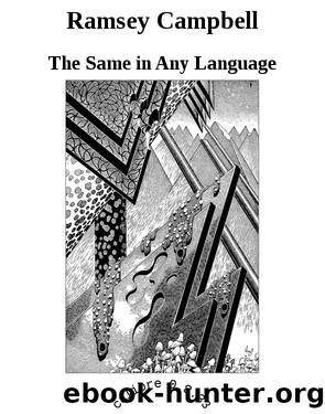 Ramsey Campbell by The Same in Any Language