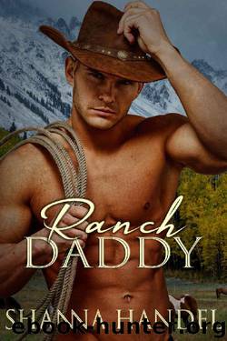 Ranch Daddy by Shanna Handel