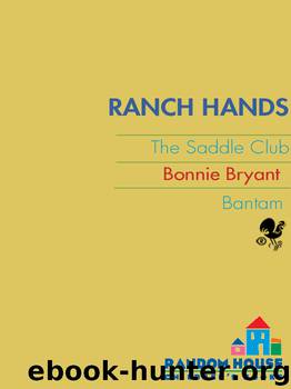 Ranch Hands by Bonnie Bryant