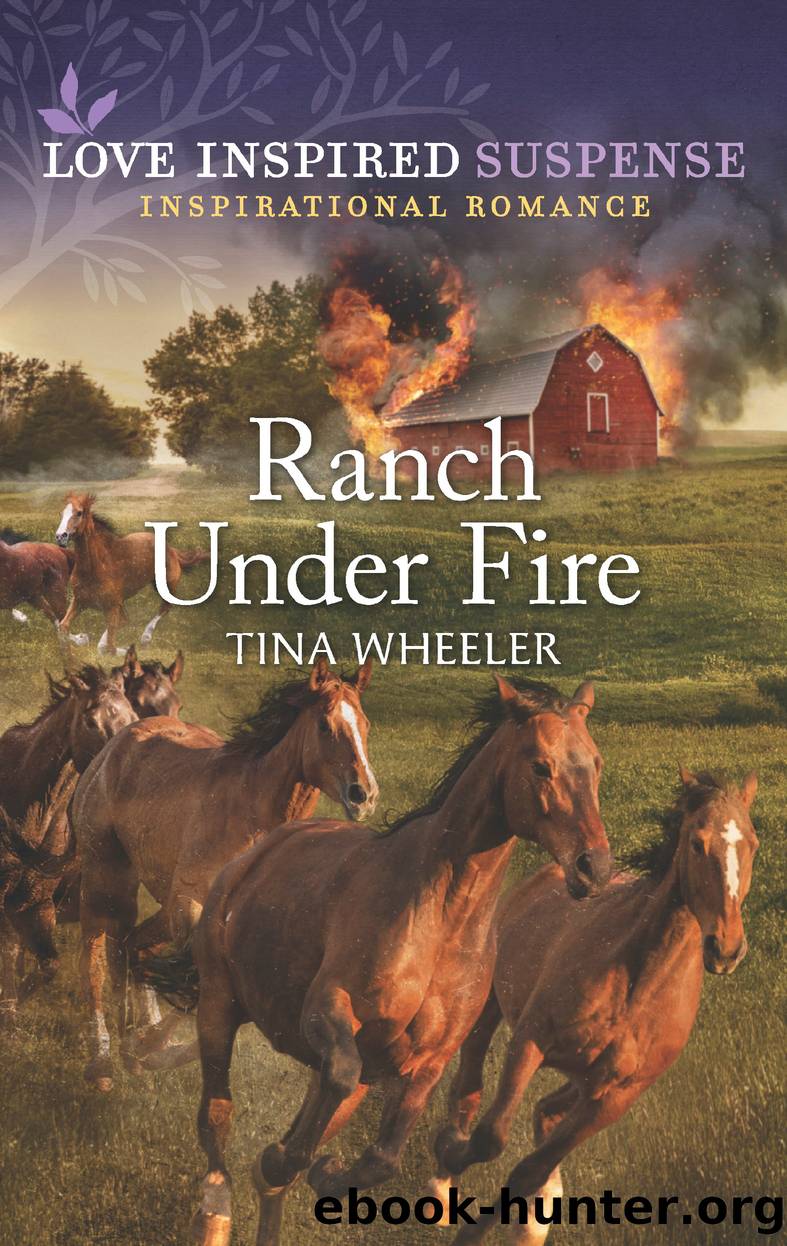 Ranch Under Fire by Tina Wheeler