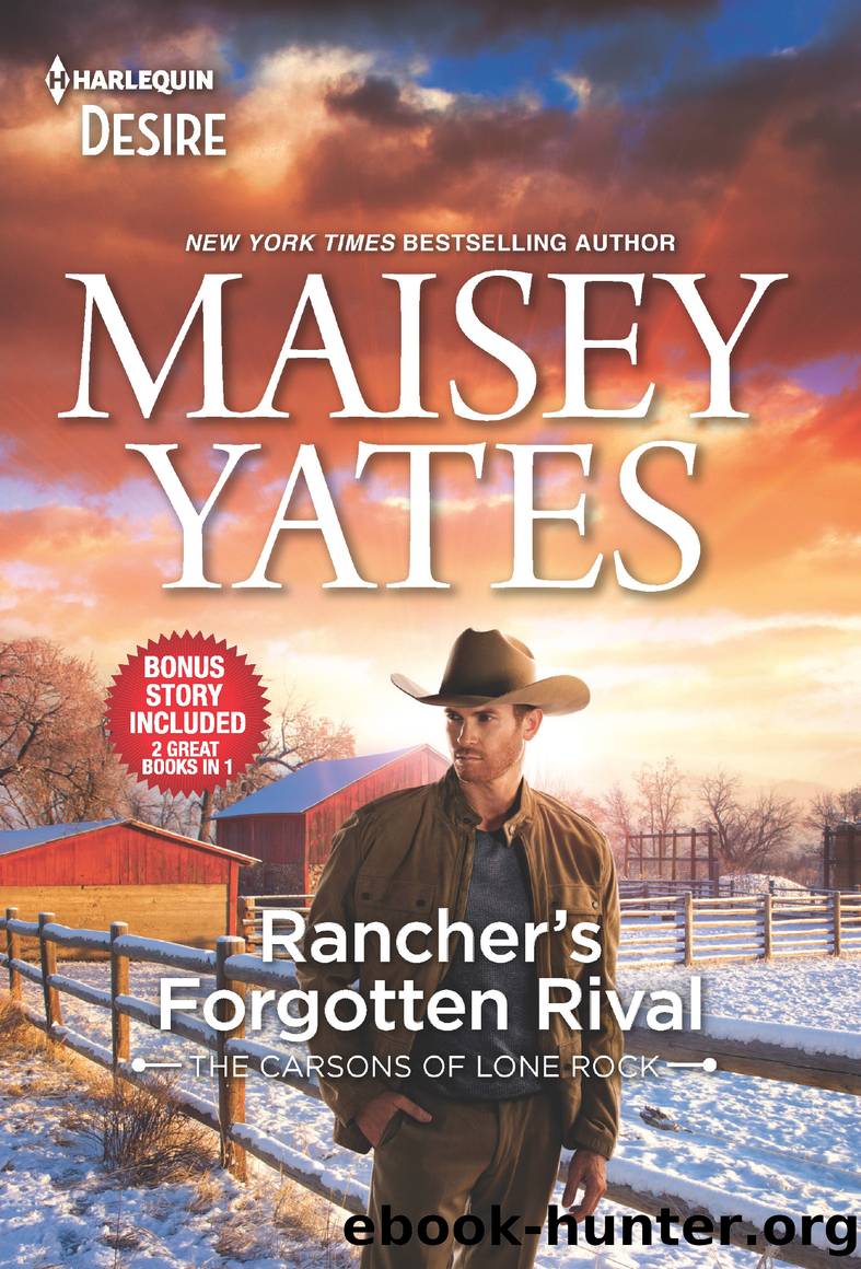 Rancher's Forgotten Rival & Claim Me, Cowboy by Maisey Yates