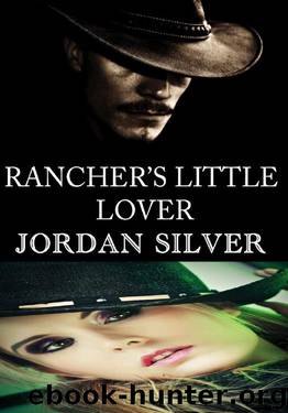 Rancher's Little Lover by Jordan Silver