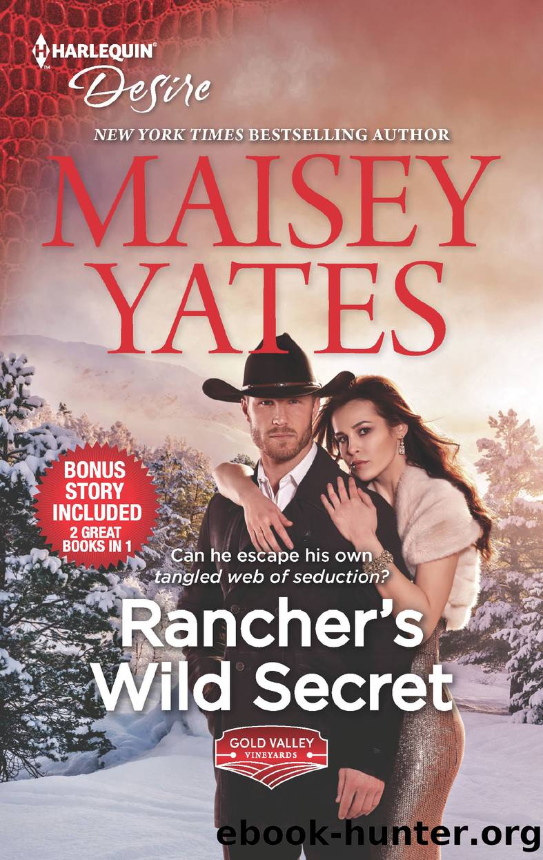 Rancher's Wild Secret ; Hold Me, Cowboy by Maisey Yates