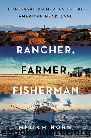 Rancher, Farmer, Fisherman by Miriam Horn