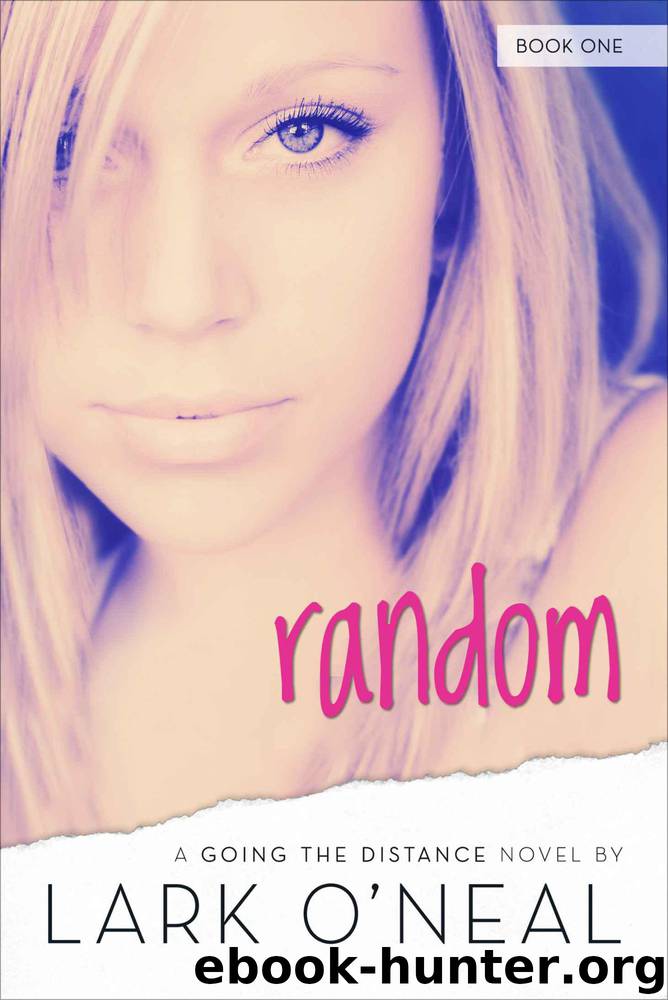 Random (Going the Distance) by Lark O'Neal
