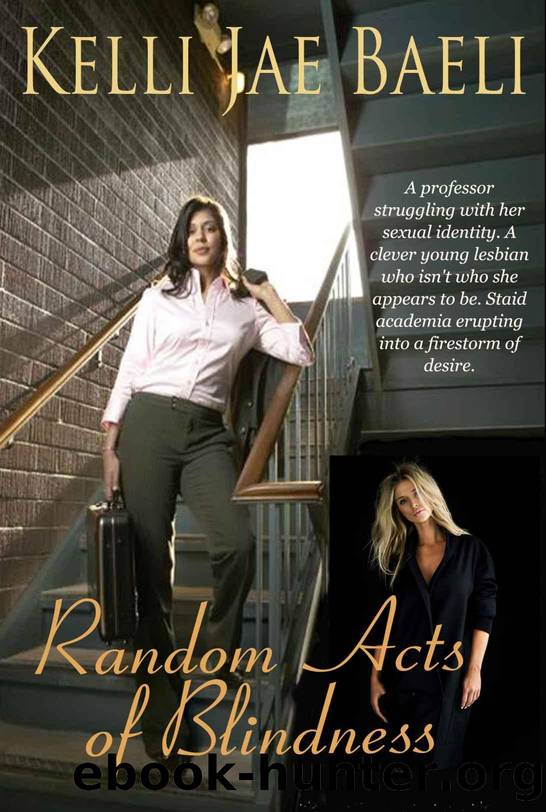 Random Acts of Blindness by Kelli Jae Baeli