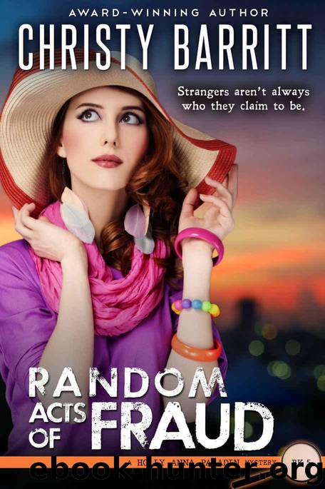 Random Acts of Fraud (Holly Anna Paladin Mysteries Book 5) by Barritt Christy