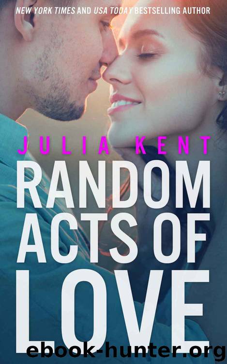 Random Acts of Love (Random #5) by Julia Kent