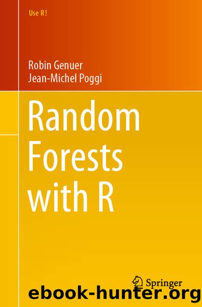 Random Forests with R by Robin Genuer & Jean-Michel Poggi