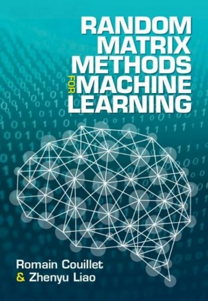 Random Matrix Methods for Machine Learning by Romain Couillet Zhenyu Liao