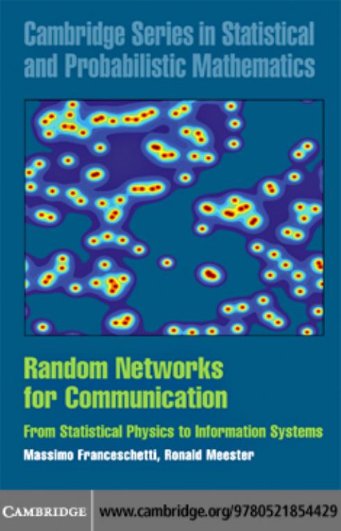 Random Networks for Communication: From Statistical Physics to Information Systems by Massimo Franceschetti Ronald Meester
