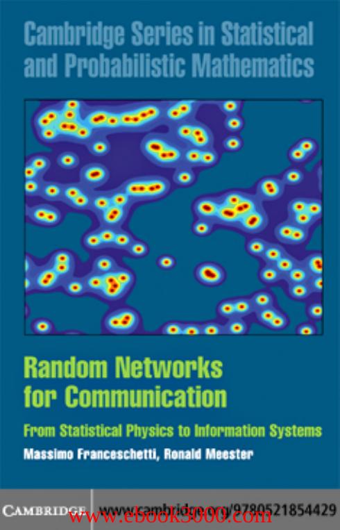 Random Networks for Communication: From Statistical Physics to Information Systems by Unknow
