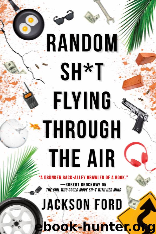 Random Sh*t Flying Through the Air by Jackson Ford