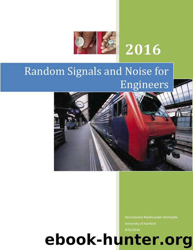 Random Signals and Noise For Engineers by Shertukde Hemchandra M