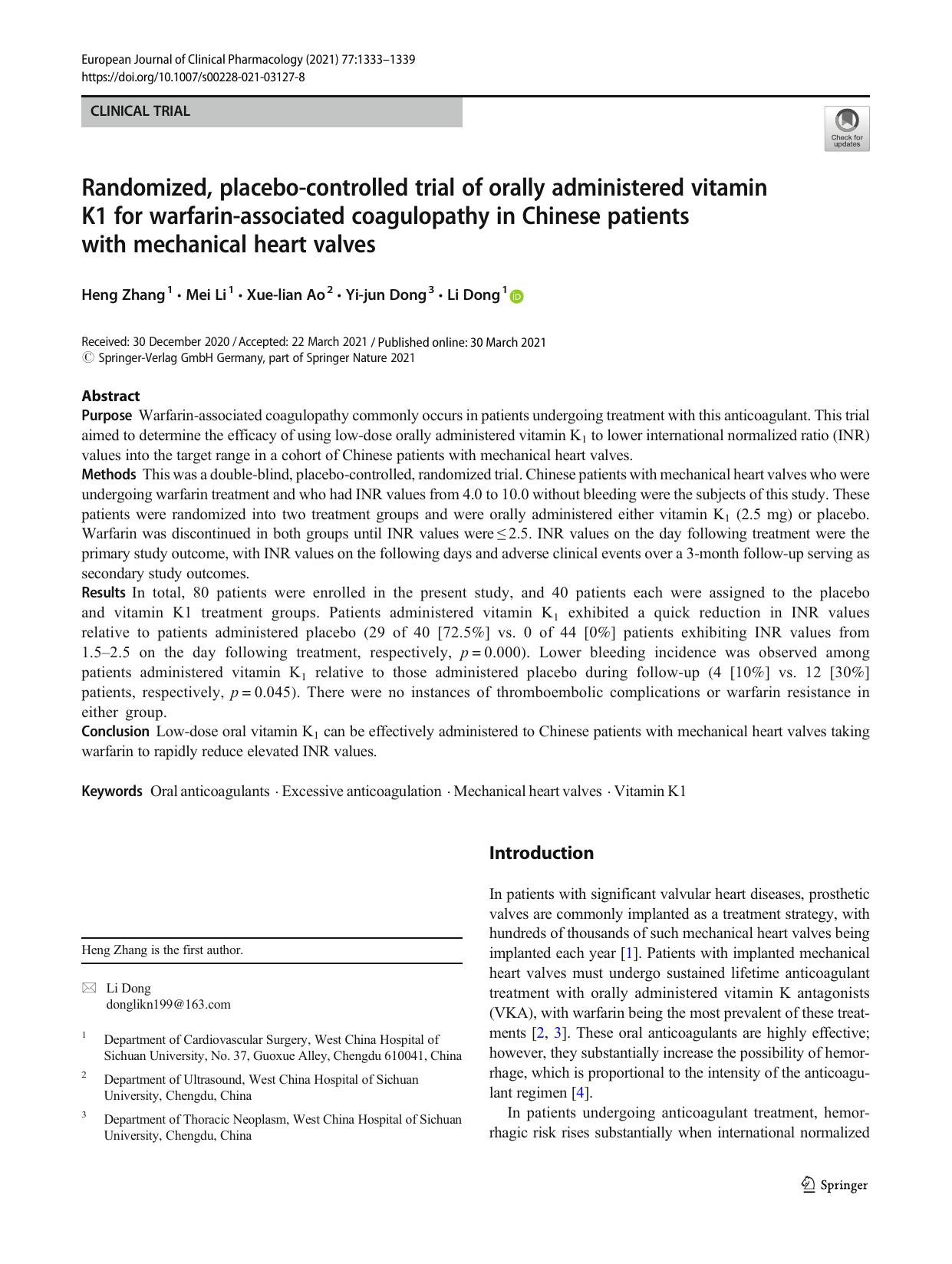 Randomized, placebo-controlled trial of orally administered vitamin K1 for warfarin-associated coagulopathy in Chinese patients with mechanical heart valves by Heng Zhang & Mei Li & Xue-lian Ao & Yi-jun Dong & Li Dong