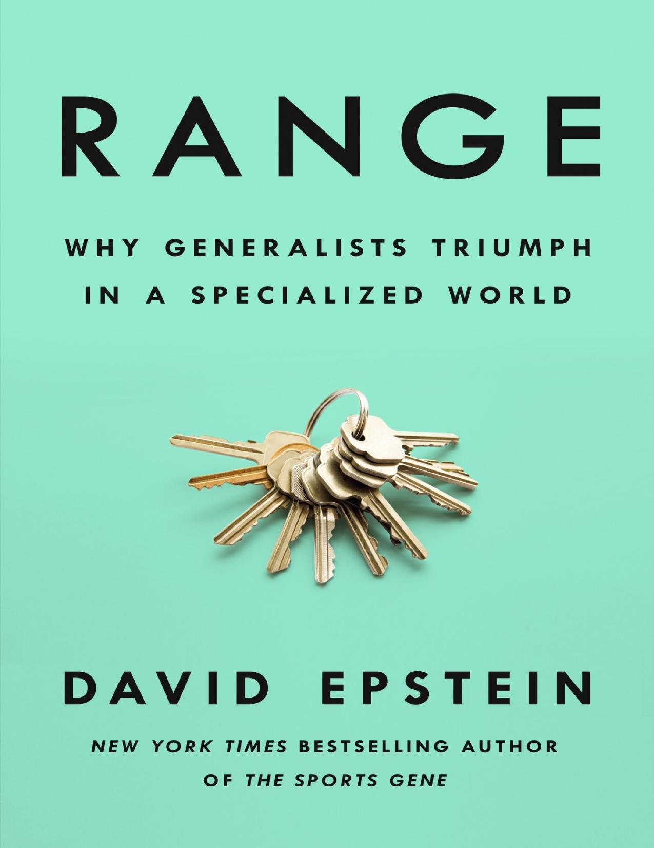 Range: Why Generalists Triumph in a Specialized World by David Epstein