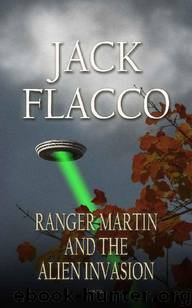 Ranger Martin (Book 2): Ranger Martin and the Alien Invasion by Flacco Jack