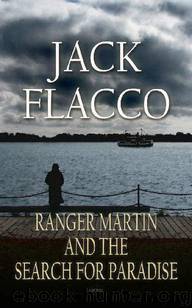Ranger Martin (Book 3): Ranger Martin and the Search for Paradise by Flacco Jack