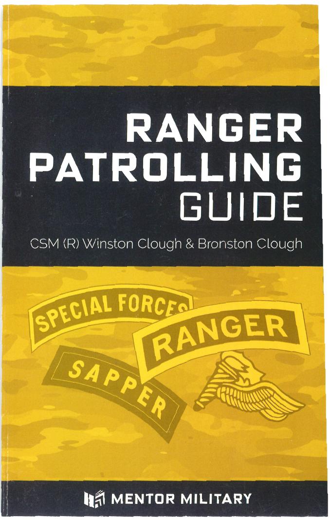 Ranger Patrolling Guide by CSM (R) Winston Clough