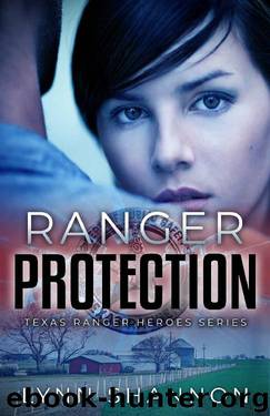Ranger Protection (Texas Ranger Heroes Book 1) by Lynn Shannon