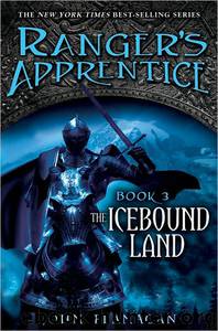 Ranger's Apprentice 03 - The Icebound Land by John Flanagan