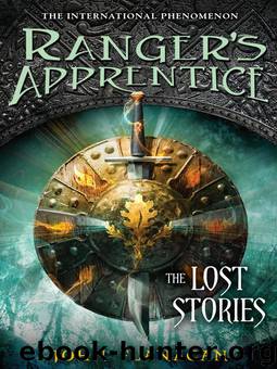 Ranger's Apprentice 11 - The Lost Stories by Flanagan John