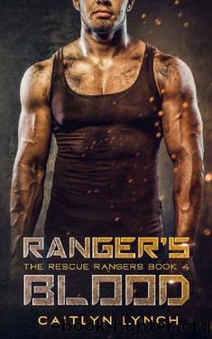 Ranger's Blood (The Rescue Rangers Book 4) by Caitlyn Lynch