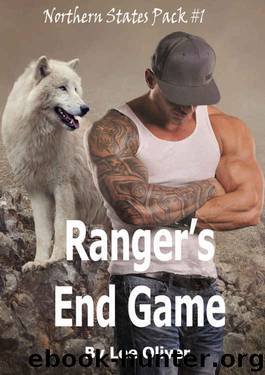 Ranger's End Game (Northern States Pack Book 1) by Lee Oliver