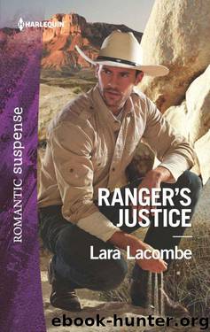 Ranger's Justice (Rangers 0f Big Bend Book 1) by Lara Lacombe