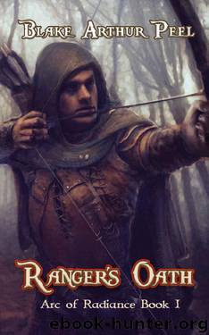 Ranger's Oath by Blake Arthur Peel