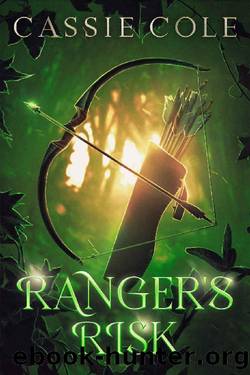 Ranger's Risk: A Paranormal Reverse Harem Romance (Pyromancer's Path Book 4) by Cassie Cole