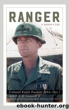 Ranger: A Soldier's Life by Ralph Puckett & D. K. R. Crosswell