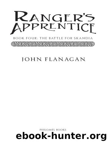 Ranger’s Apprentice Book Four: The Battle for Skandia by Flanagan John