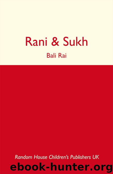 Rani and Sukh by Bali Rai