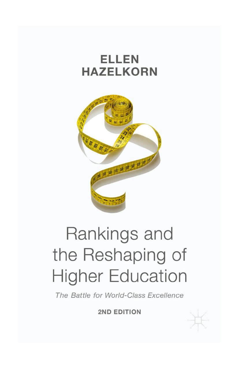 Rankings and the Reshaping of Higher Education: The Battle for World-Class Excellence by Unknow