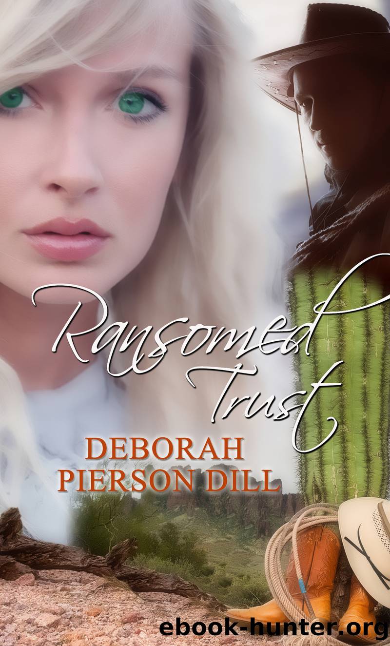 Ransomed Trust by Deborah Pierson Dill