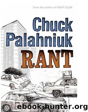 Rant An Oral Biography of Buster Casey by Chuck Palahniuk