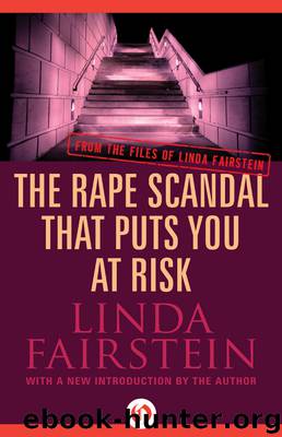 Rape Scandal that Puts You at Risk by Linda Fairstein