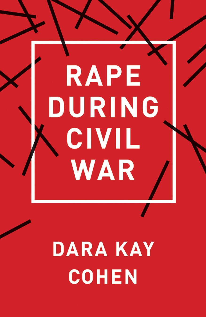 Rape during Civil War by by Dara Kay Cohen