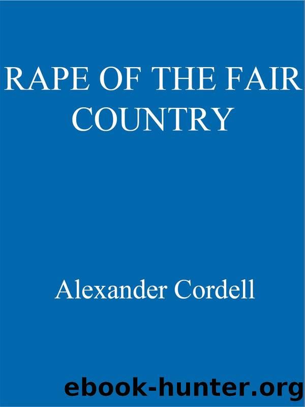Rape of the Fair Country: The Mortymer Trilogy Book One by Alexander Cordell