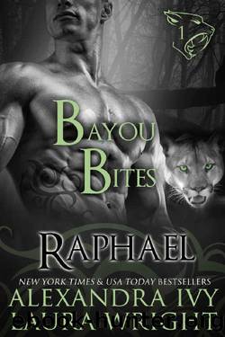 Raphael: Bayou Bites (Bayou Heat Book 1) by Alexandra Ivy