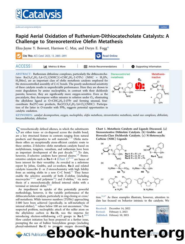 Rapid Aerial Oxidation of Ruthenium-Dithiocatecholate Catalysts: A Challenge to Stereoretentive Olefin Metathesis by Eliza-Jayne Y. Boisvert Harrison C. Max and Deryn E. Fogg