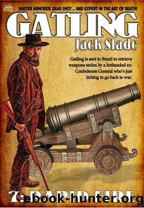 Rapid Fire (A Gatling Western #7) by Jack Slade